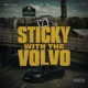 Sticky With The Volvo Single