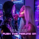 Push the Feeling On Single