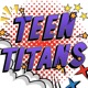 TEEN TITANS feat 404 chew Single
