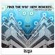 Find the Way Remixed 2 0 EP