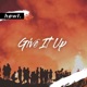 Give It Up Single