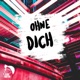 Ohne Dich Single