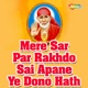 Mere Sar Par Rakhdo Sai Apane Ye Dono Hath EP