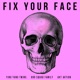 Fix Your Face Single
