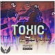 Toxic Single feat DarkVyb Ebagz Single