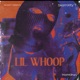 Lil Whoop feat MarM0ney Single