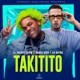 Takitito feat Maxima40 Brayitan Single