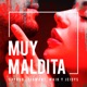 Muy Maldita Single