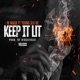 Keep It Lit feat Young Slo Be Single