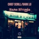 Same Struggle feat Dark Lo Single