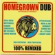Homegrown Dub Remix Album