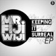 Keeping It Surreal EP