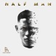 Half Man feat KilloTronix