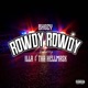 Rowdy Rowdy feat Bhozy iLLa Single