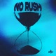 No Rush Single
