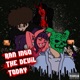 Ran Into the Devil Today feat LBF Sebastian Single