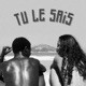 Tu le sais feat Emma brunet Single