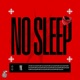 NO SLEEP feat YK Single