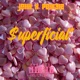 uperficial Single feat pbik3lz Single