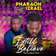 I still believe feat Izrael Single