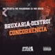 Bruxaria Destroi Concorrência Single