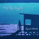 True Life Diggers EP