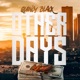 Other Days Single