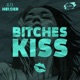 Bitches Kiss Single