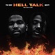 Hell Talk feat Mozzy Single