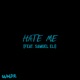 Hate Me feat Samuel Eli Radio Edit Single