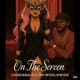 On The Screen feat DH Worldwide Single