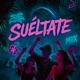 Suéltate Single