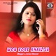 Mon Kore Khailija Single