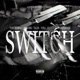 SWITCH feat Rich ODB Killa ODB Wesos El Savage Single