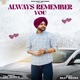 Always Remember You feat Ohi Wahla Single