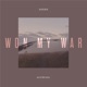Won My War Single