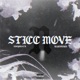 Sticc n Move feat Blue Pesos Single