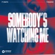 Somebody s Watching Me Extended Mix Single