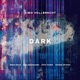 Dark feat Ralph Alessi Elias Stemeseder Chris Tordini Thomas Strønen Single