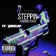 Steppin feat IAmSlap Single