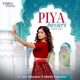 Piya Bavari Radio Edit Single