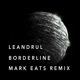 Borderline Mark Eats Remix Remix Single