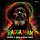 Ragga Man Becker Burn in Noise Remix Single
