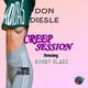 Creep Session feat Bobby Blaze Single