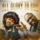 All Glory To God Single