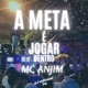A Meta É Jogar Dentro Single