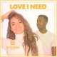 Love I Need feat Kirrah Amosa Single