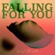 Falling For You Single