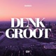 Denk Groot Single