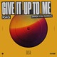 When You Gonna Give It Up To Me Single